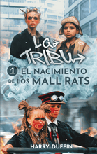 Load image into Gallery viewer, La Tribu - El nacimiento de los Mall Rats