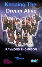 Load image into Gallery viewer, Keeping The Dream Alive (paperback book, Memoir, Behind the scenes of The Tribe)