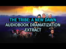Load and play video in Gallery viewer, The Tribe: A New Dawn Audiobook Dramatization - Digital Download USD $28
