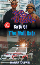 Load image into Gallery viewer, The Tribe: Birth Of The Mall Rats (paperback book, novelisation of Season 1 of The Tribe)
